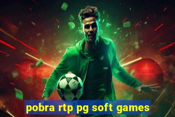 pobra rtp pg soft games